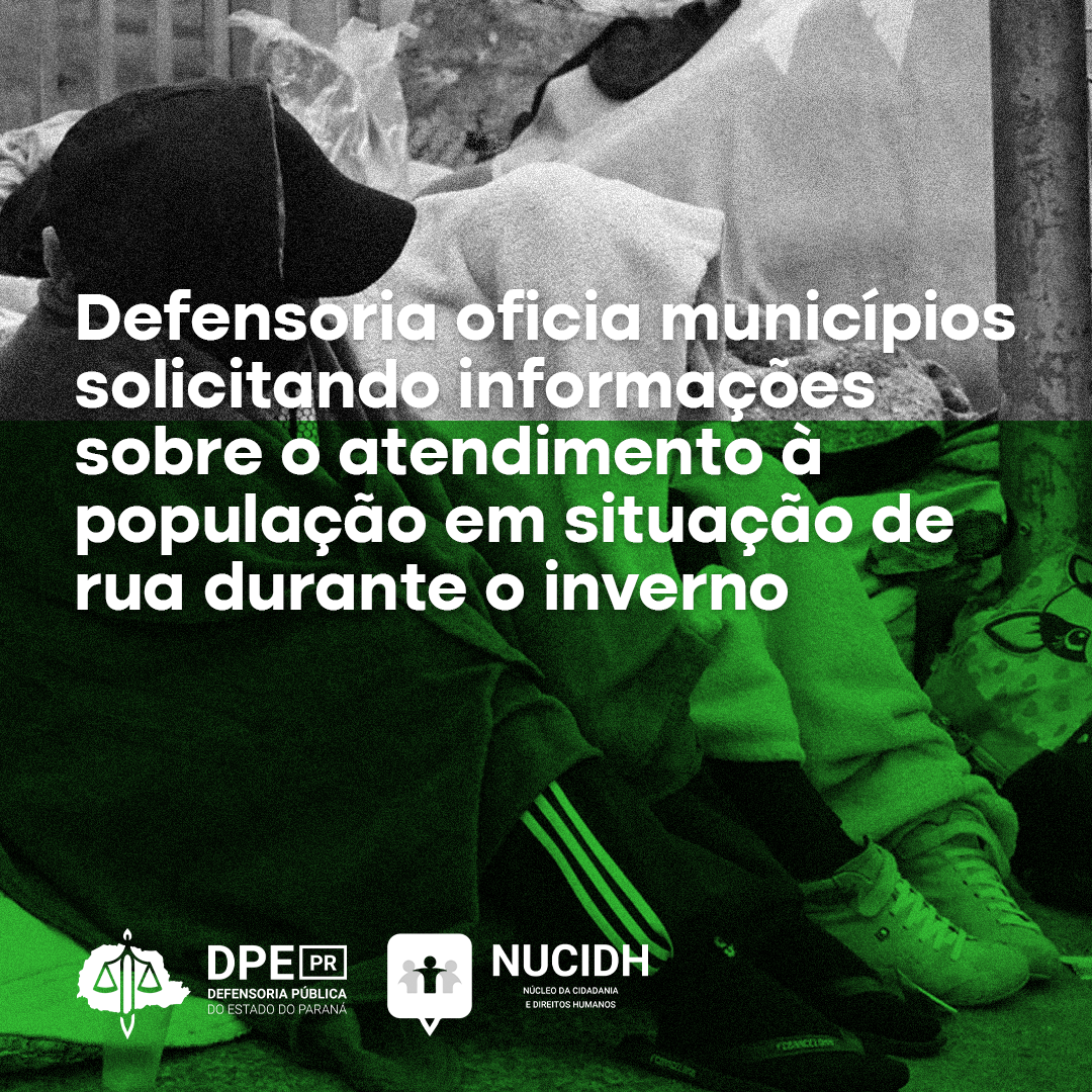 Defensoria oficia municípios solicitando informações sobre o atendimento à população em situação de rua durante o inverno