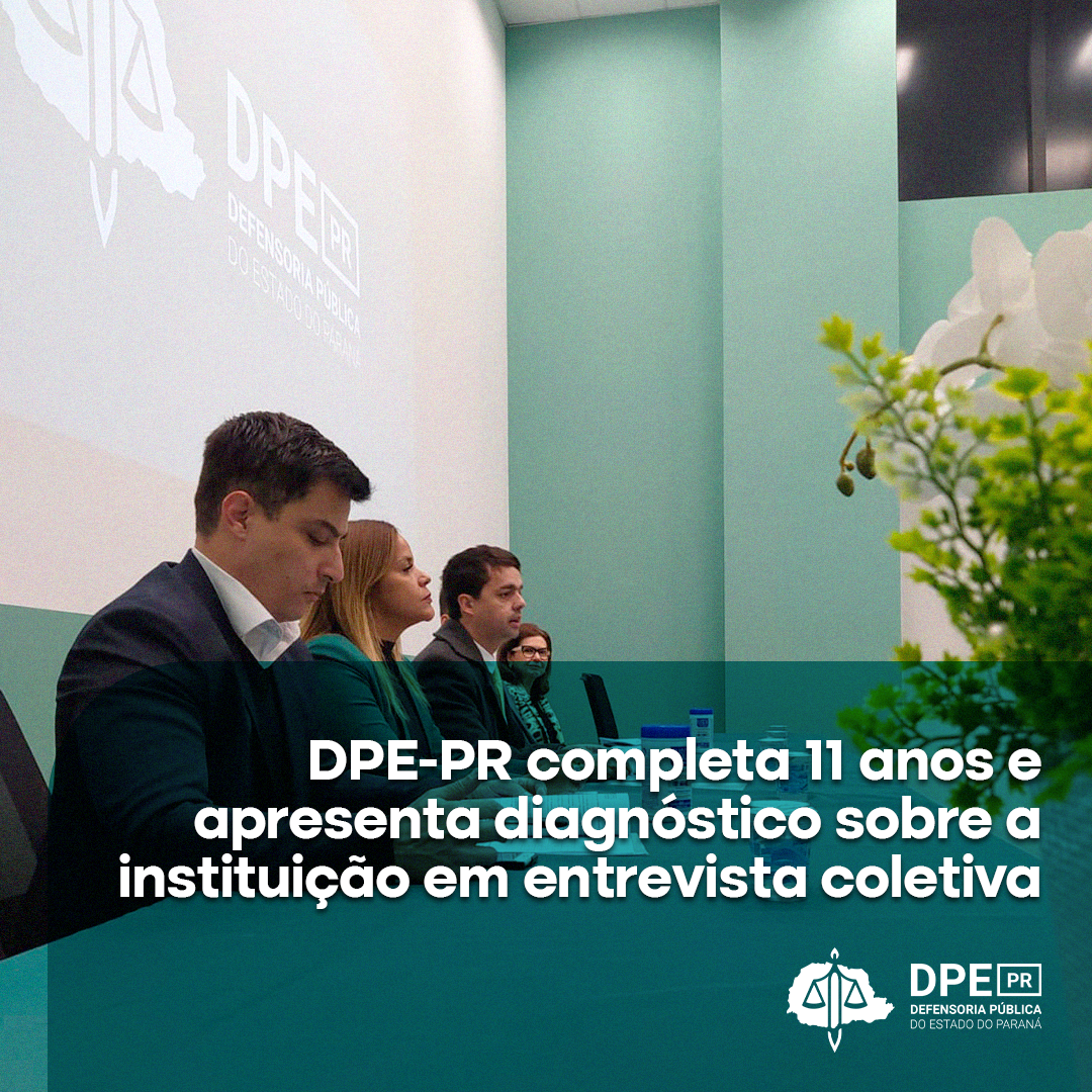 Diagnóstico | Serviço da Defensoria Pública do Paraná triplica em oito anos