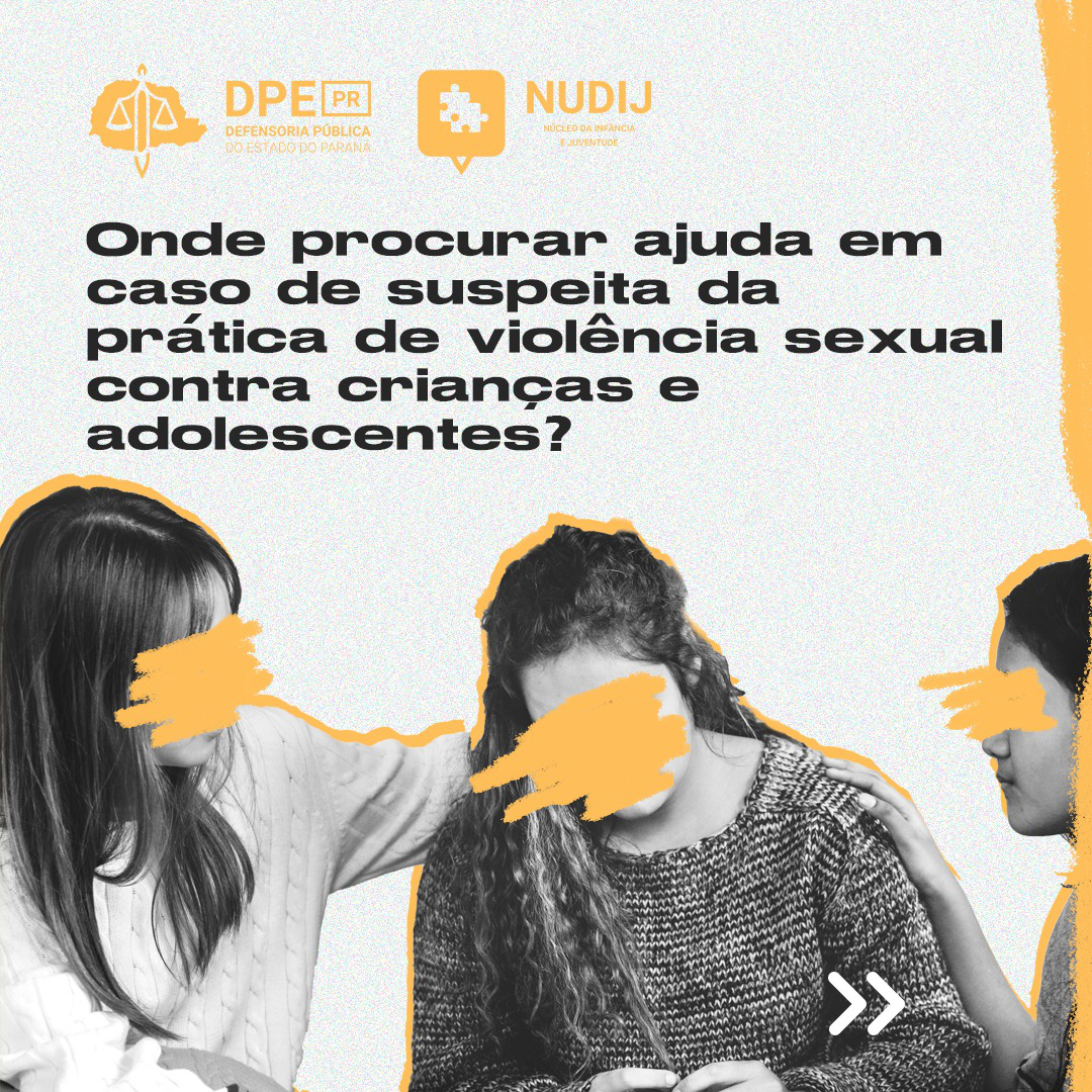 Onde procurar ajuda em caso de suspeita da  prática de violência sexual  contra crianças e  adolescentes