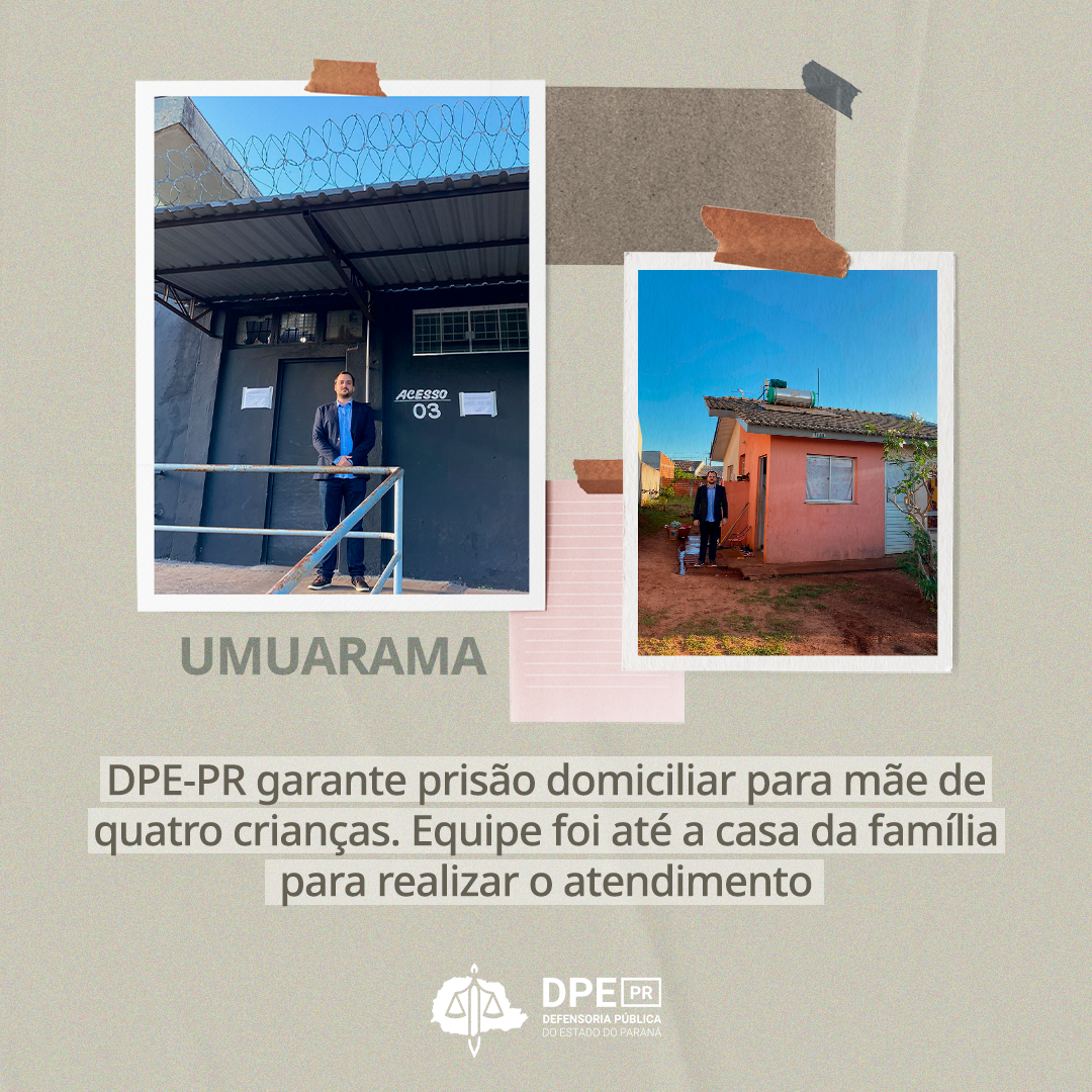 DPE-PR garante prisão domiciliar para mãe de quatro crianças. Equipe foi até a casa da família para realizar o atendimento
