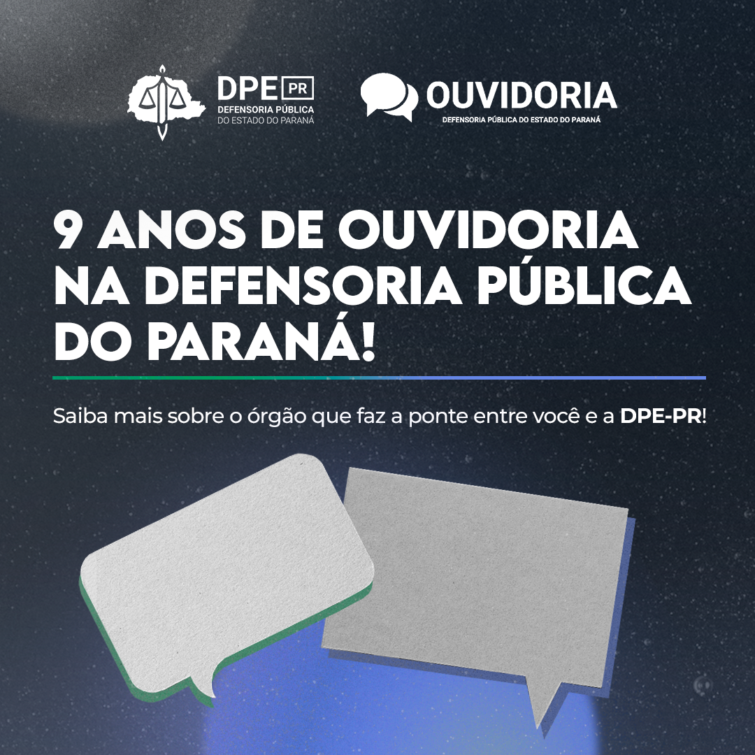 Semana da Ouvidoria da DPE-PR: conheça a atuação do órgão que escuta as demandas do público da Defensoria