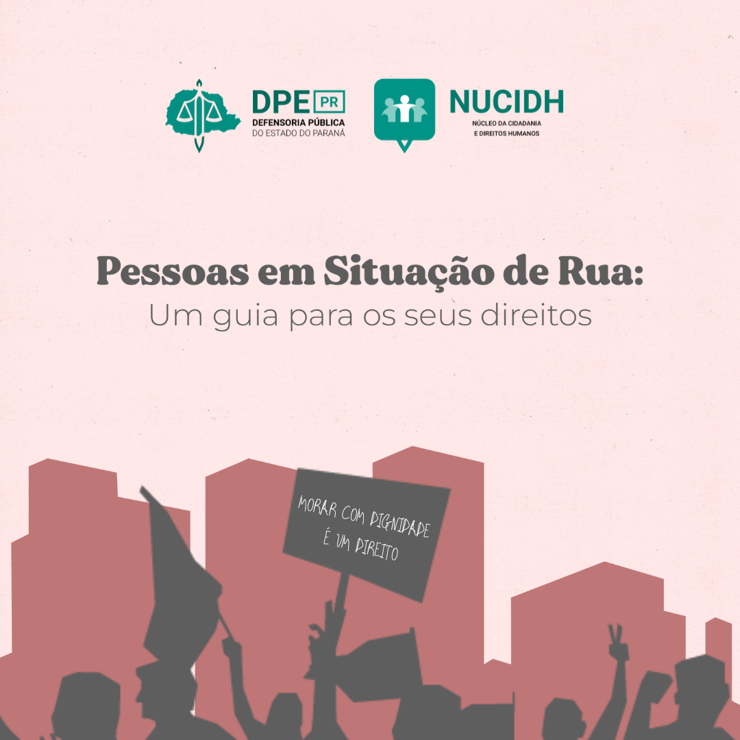 Pessoas em Situação de Rua: Um guia para os seus direitos