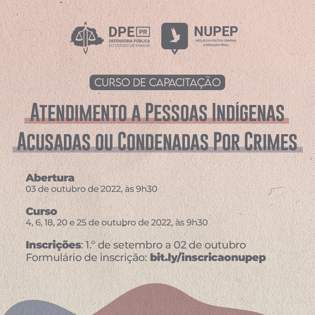 Curso de Capacitação Atendimento a pessoas indígenas acusadas ou condenadas por crimes