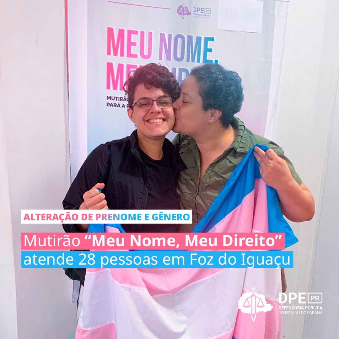 Alteração de prenome e gênero | Mutirão “Meu Nome, Meu Direito” atende 28 pessoas em Foz do Iguaçu