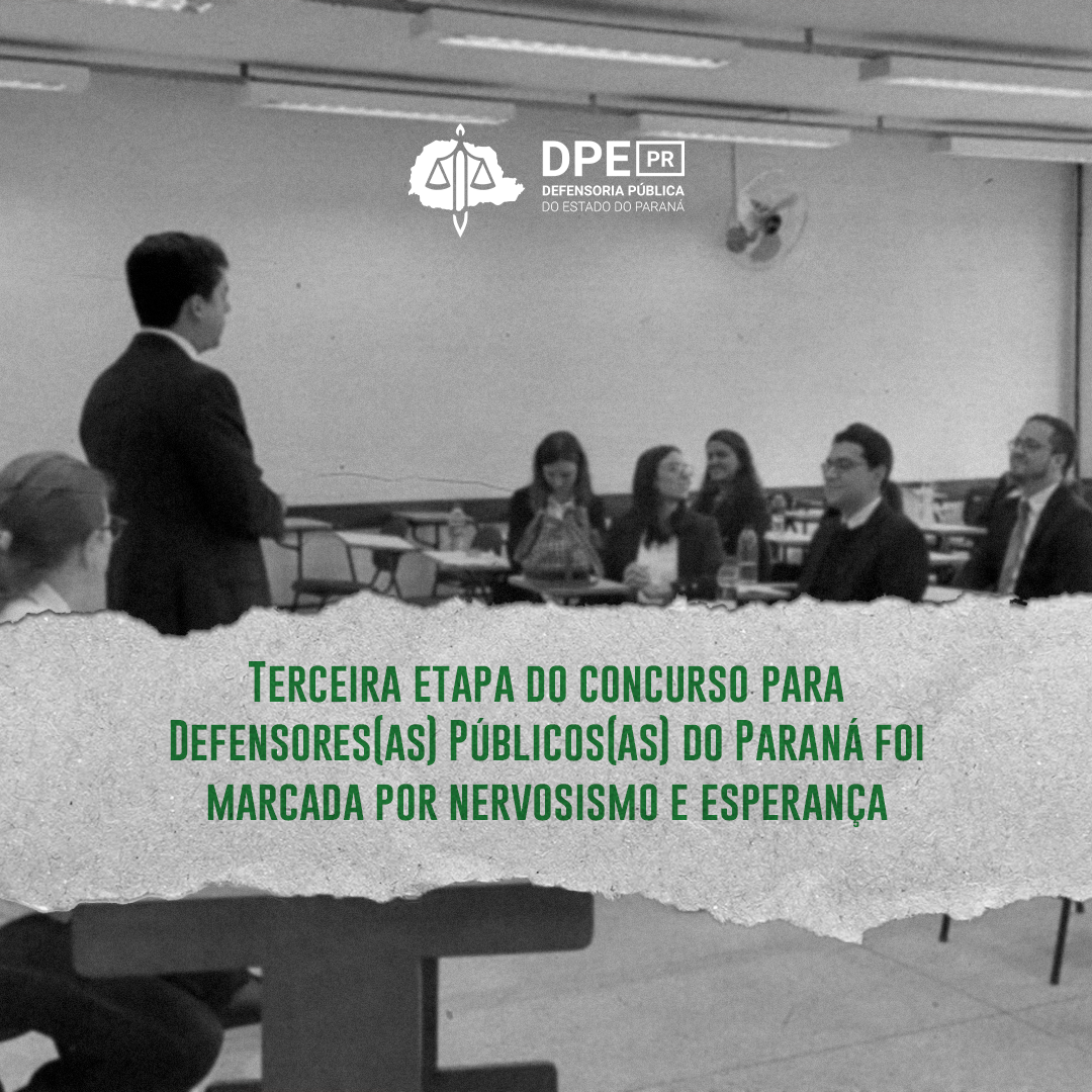 Terceira etapa do concurso para Defensores(as) Públicos(as) do Paraná foi marcada por nervosismo e esperança