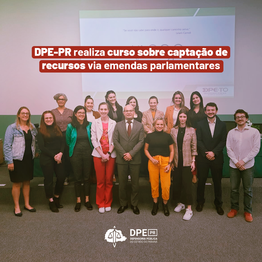 DPE-PR realiza curso sobre captação de recursos via emendas parlamentares