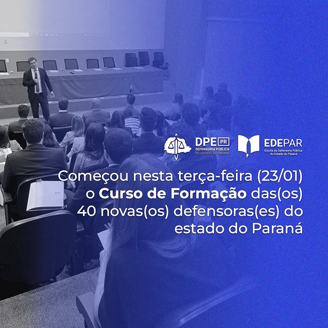 Defensoria promove curso de formação para novos defensores