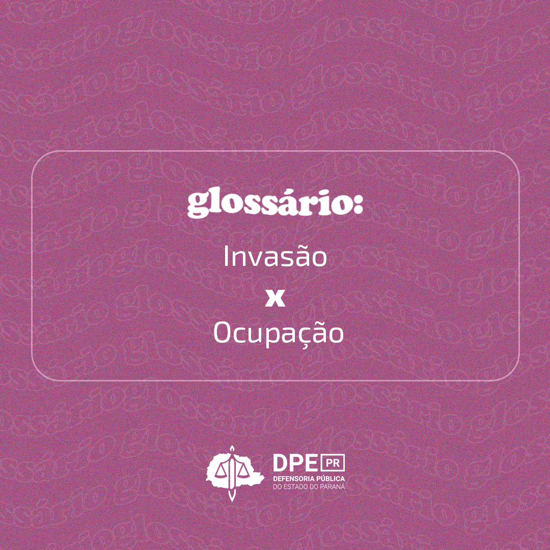 Invasão x Ocupação