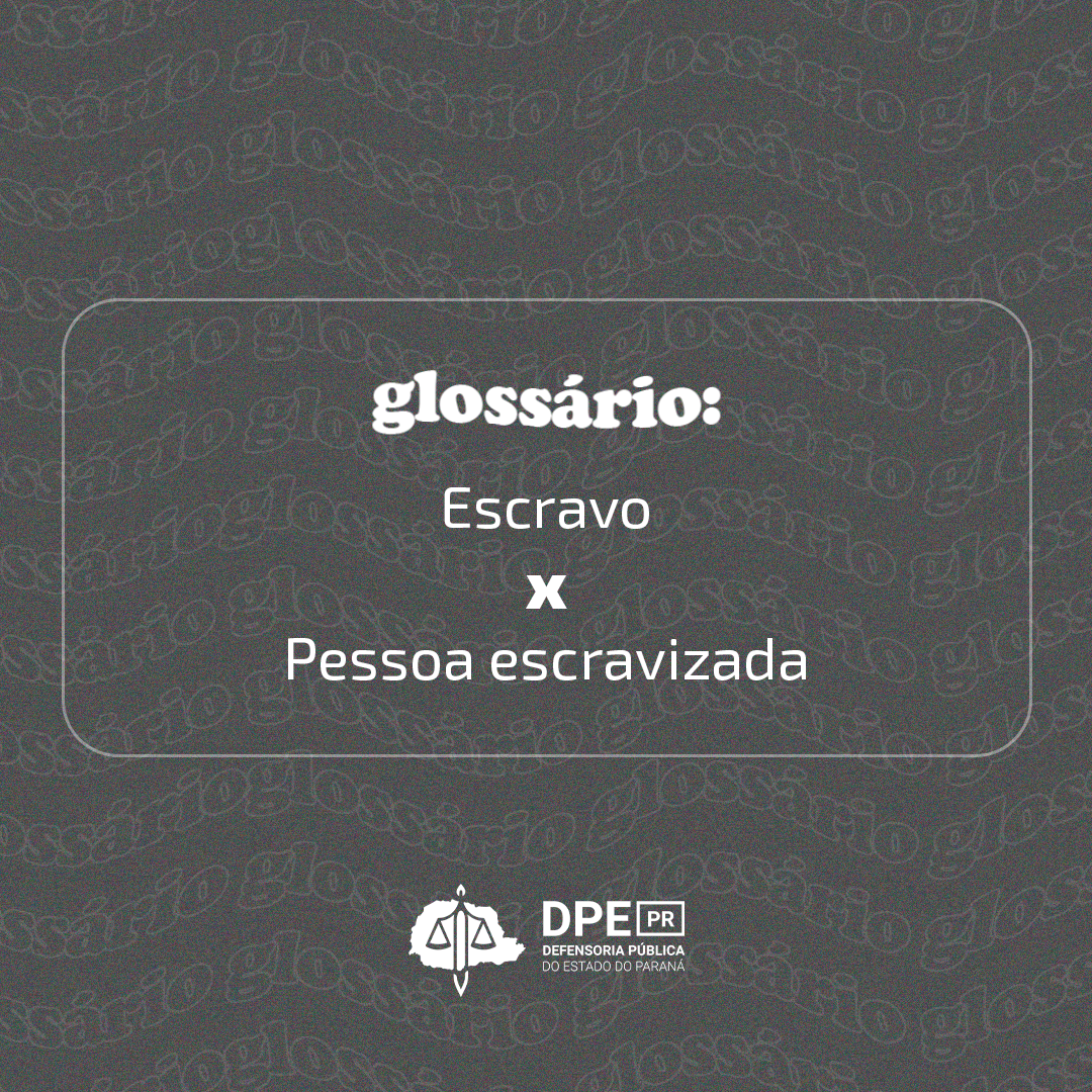 Escravo x Pessoa escravizada