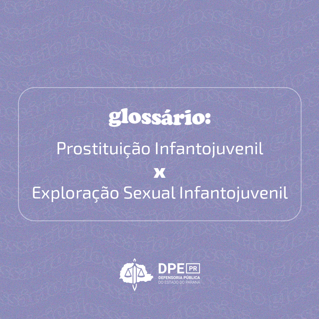 Prostituição Infantojuvenil x Exploração Sexual Infantojuvenil