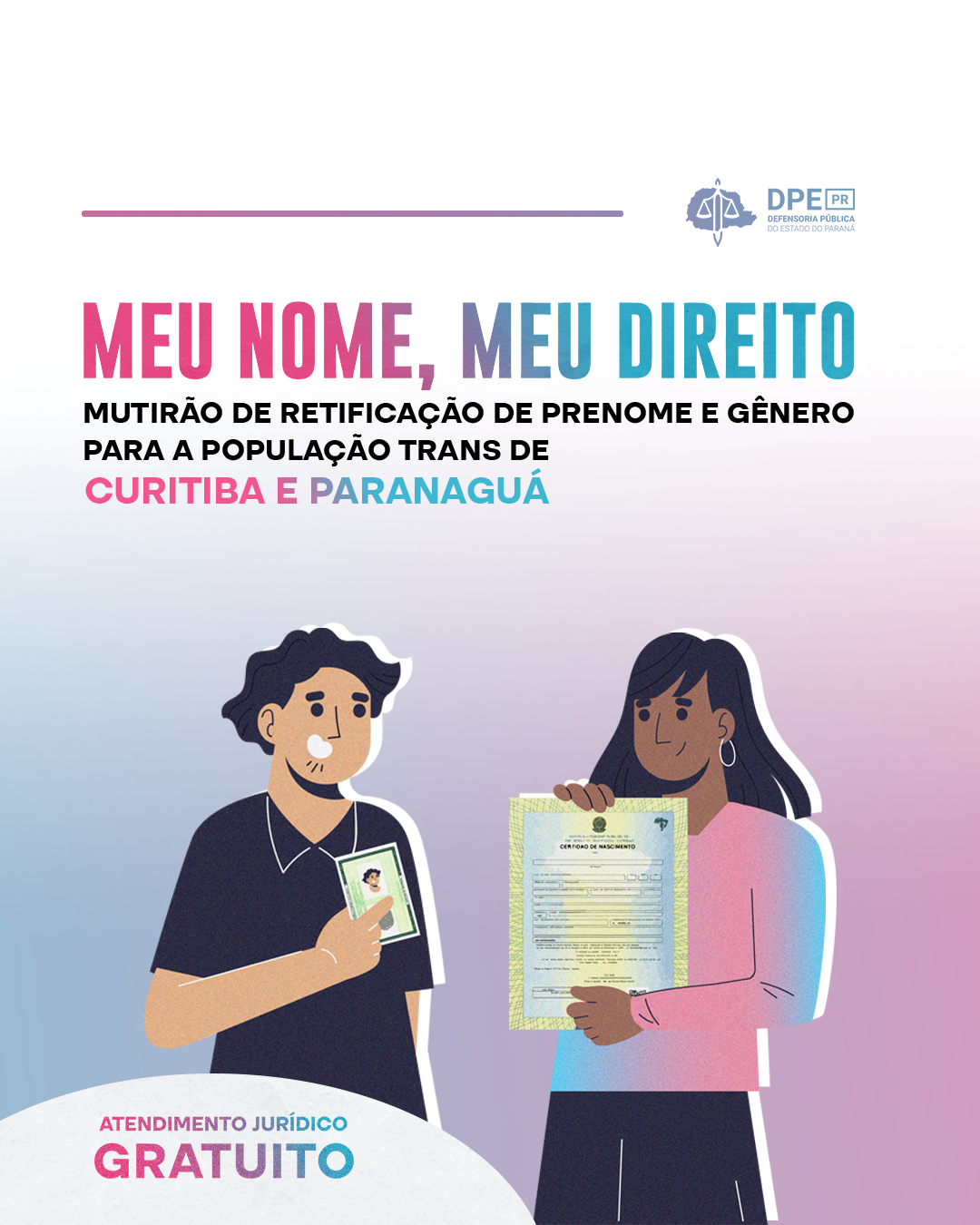 Imagem com um fundo degradê do azul ao rosa, trazendo referência visual as cores da bandeira do orgulho transgênero. Na parte inferior central da imagem, temos duas pessoas com documentos de identificação e acima delas, está escrito em maior destaque