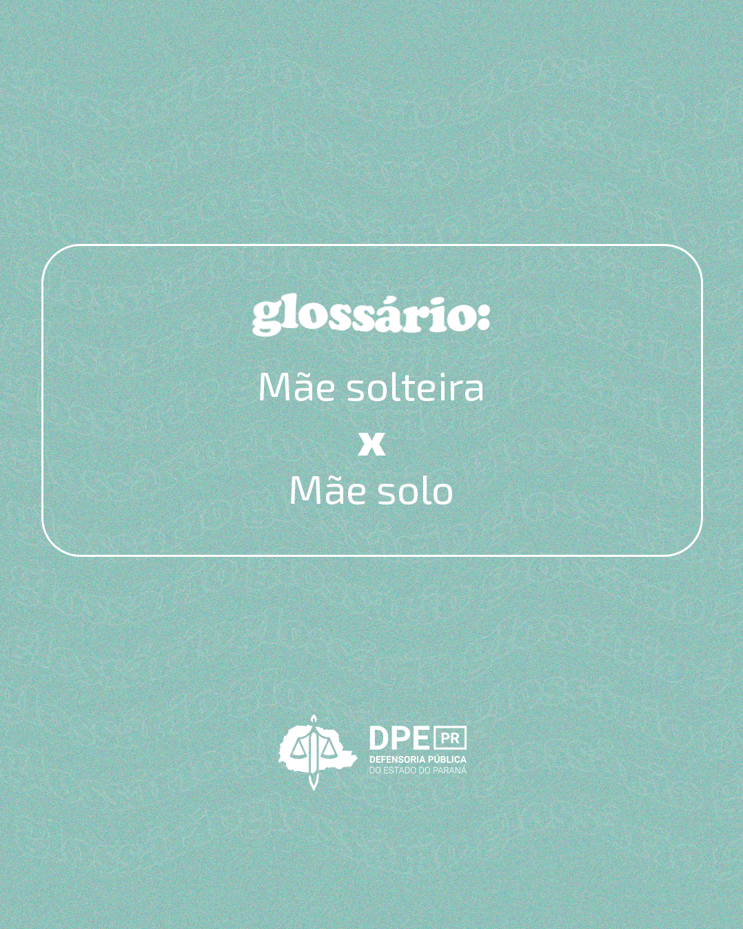 Glossário: Mãe solteira x Mãe solo