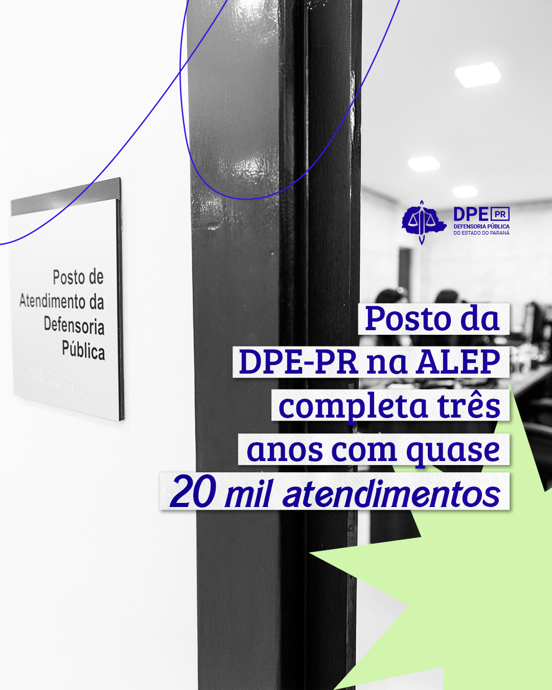 Imagem com foto posto da DPE-PR na ALEP.