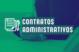 "Botão "Contratos administrativos". Imagem com o texto escrito em branco sobre o verde. Na foto, uma mão com uma caneta esferográfica assinando um papel sobre uma mesa.