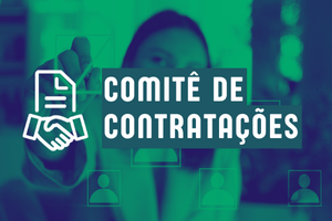 Botão "Comitê de contratações". Imagem com o texto em branco sobre o verde. Ao fundo do texto, uma foto de uma mulher mexendo em imagens projetadas com caixas onde ela risca com uma caneta em simulação no formato de um "v", simbolizando um check na tarefa.