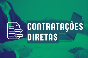 Botão "Contratações Diretas". Imagem com o texto em branco escrito sobre o verde. Na imagem, uma foto com várias pessoas sentadas em cadeiras ao redor de uma mesa com papéis e um notebook aberto. Duas das pessoas estão apertando as mãos em sinalização a um acordo.