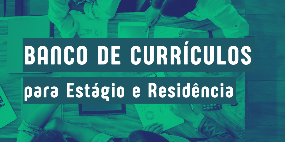 Botão para página do banco de currículos para estagio e do residência. Imagem com o texto em branco com o fundo em verde escuro. Na imagem, uma foto com estudantes ao redor de uma mesa com materiais de estudo.