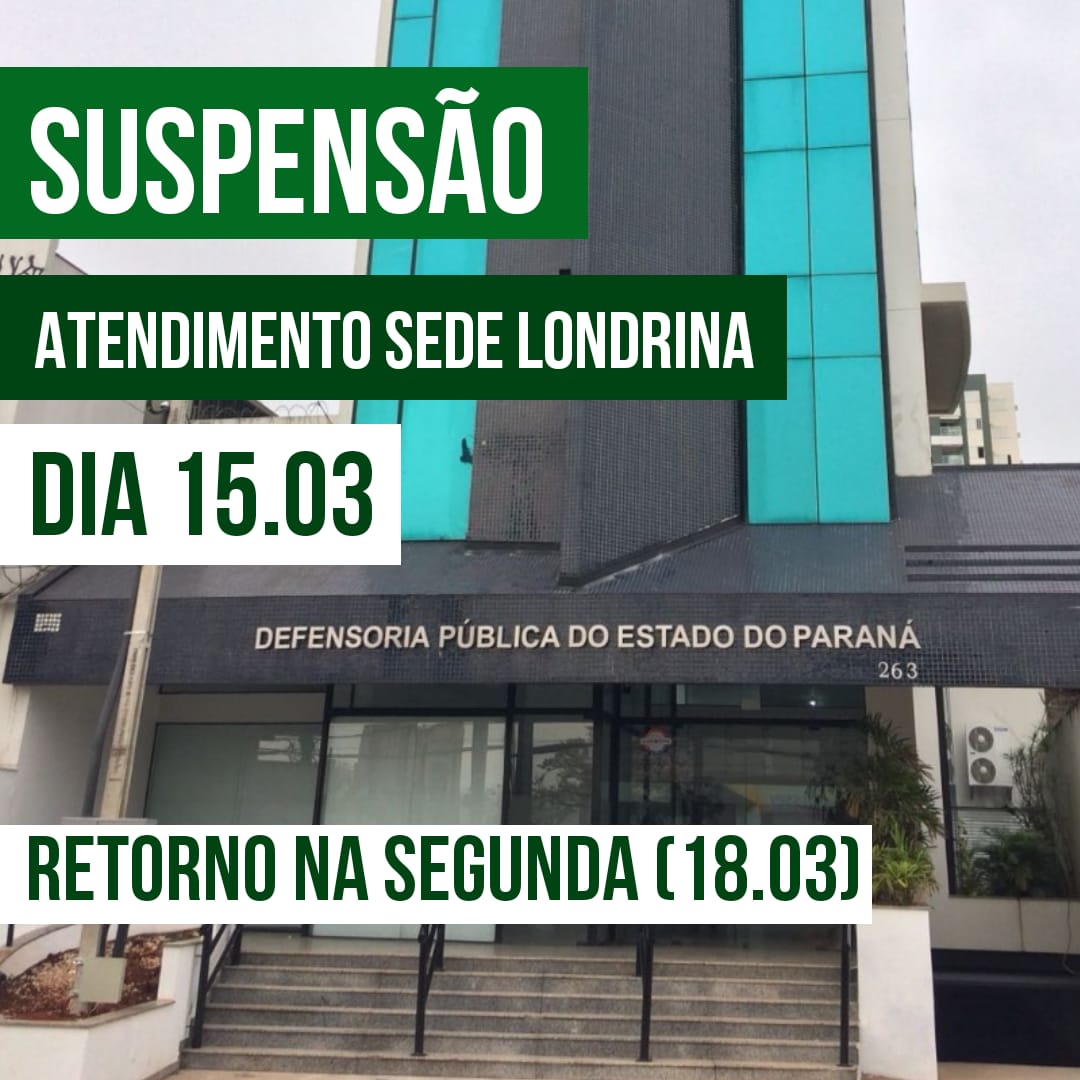 Suspensão de atendimentos na sede da DPPR em Londrina