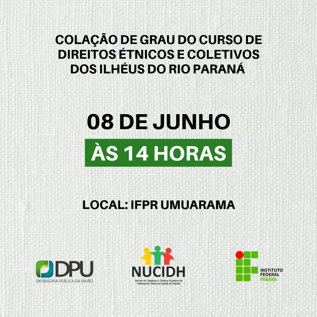 Data: 08 de junho de 2019, às 14h.
Local: Auditório do IFPR – Campus Umuarama.
Endereço: Rodovia PR 323, KM 310 - Parque Industrial, PR.