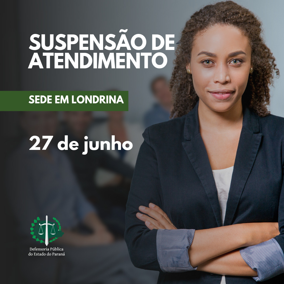 Suspensão parcial de atendimento: Sede em Londrina