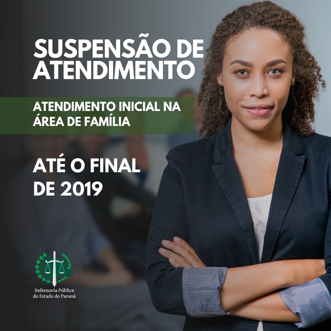 Suspensão de atendimento inicial na área da família: Sede na CIC, em Curitiba