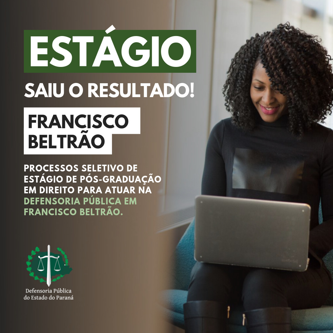 DPE-PR divulga resultado do processo seletivo em Francisco Beltrão