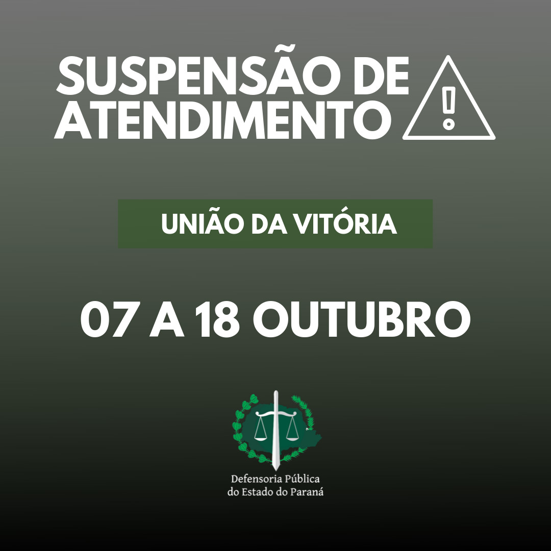 Suspensão de atendimento: União da Vitória