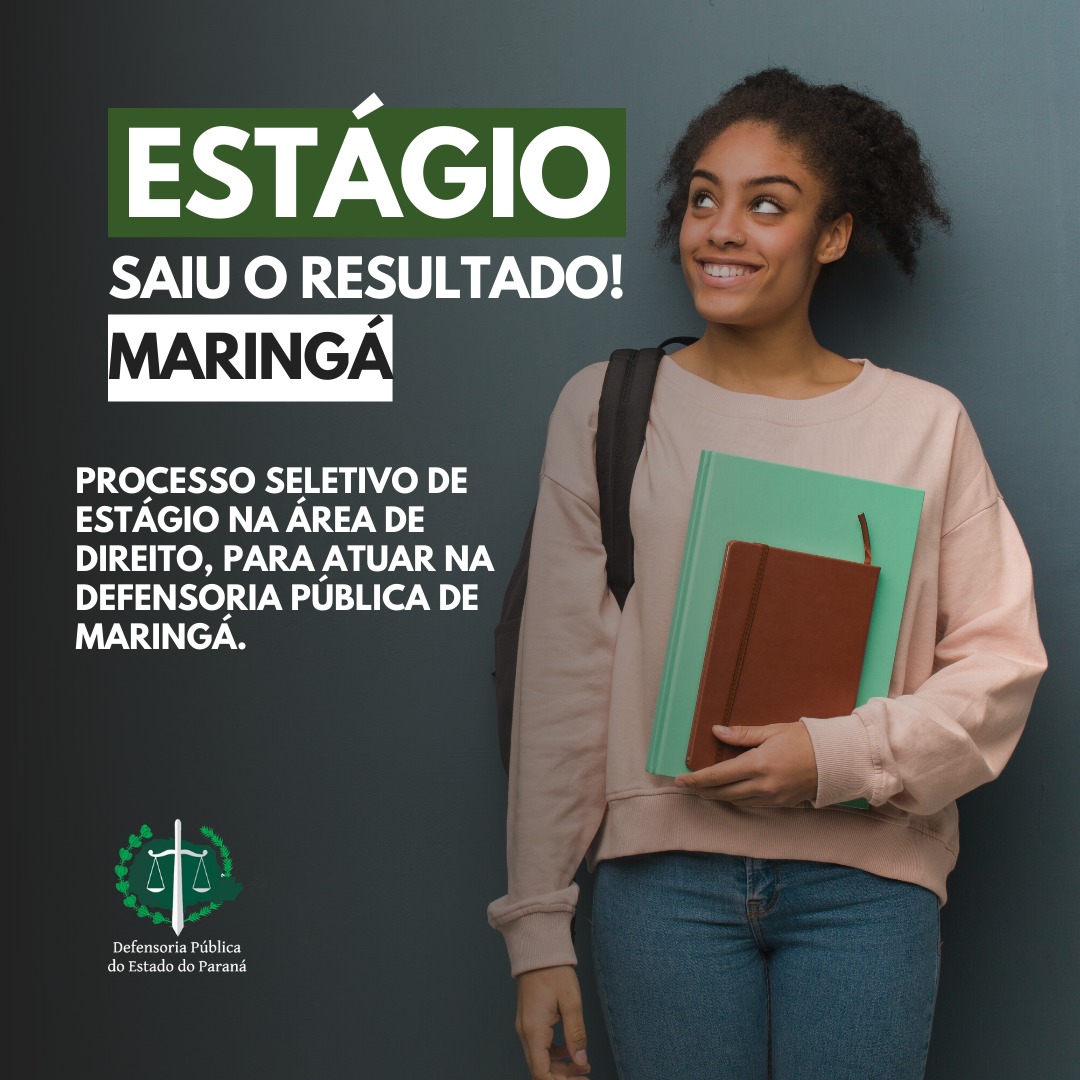 Na última sexta-feira (28), saiu o resultado final do processo seletivo de estágio de graduação em Direito para atuar na Defensoria Pública do Estado no Foro Central da Comarca de Maringá, referente ao Edital de Abertura n° 216/2019.
Confira a lista aqui.
