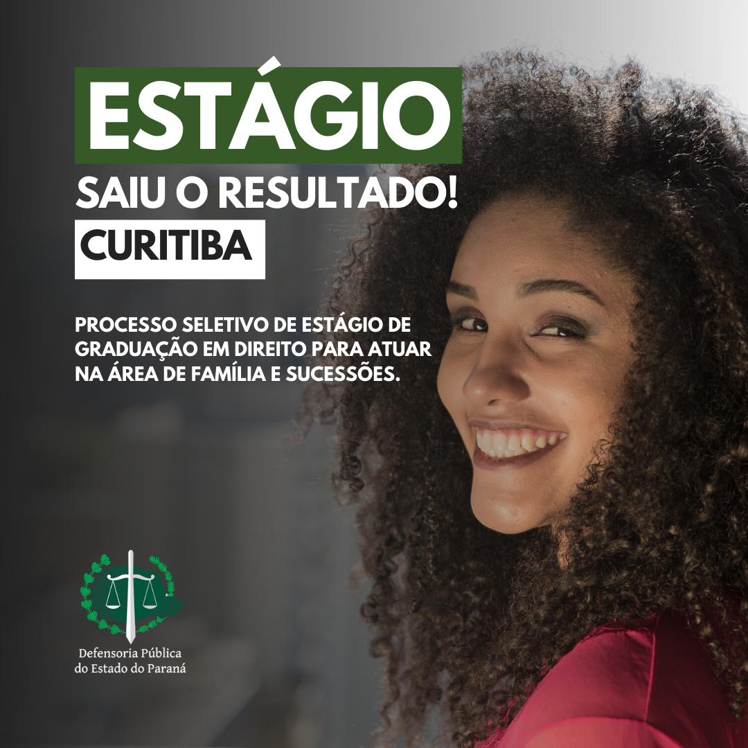 DPE-PR divulga resultado parcial do processo seletivo em Curitiba