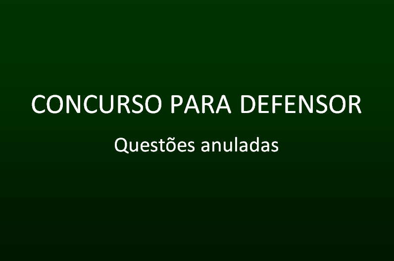 Comunicado - II Concurso Defensor Público