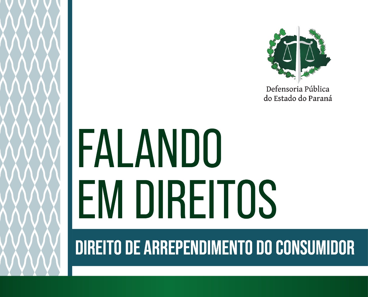 DPE-PR lança cartilha sobre o Direito de Arrependimento do Consumidor.