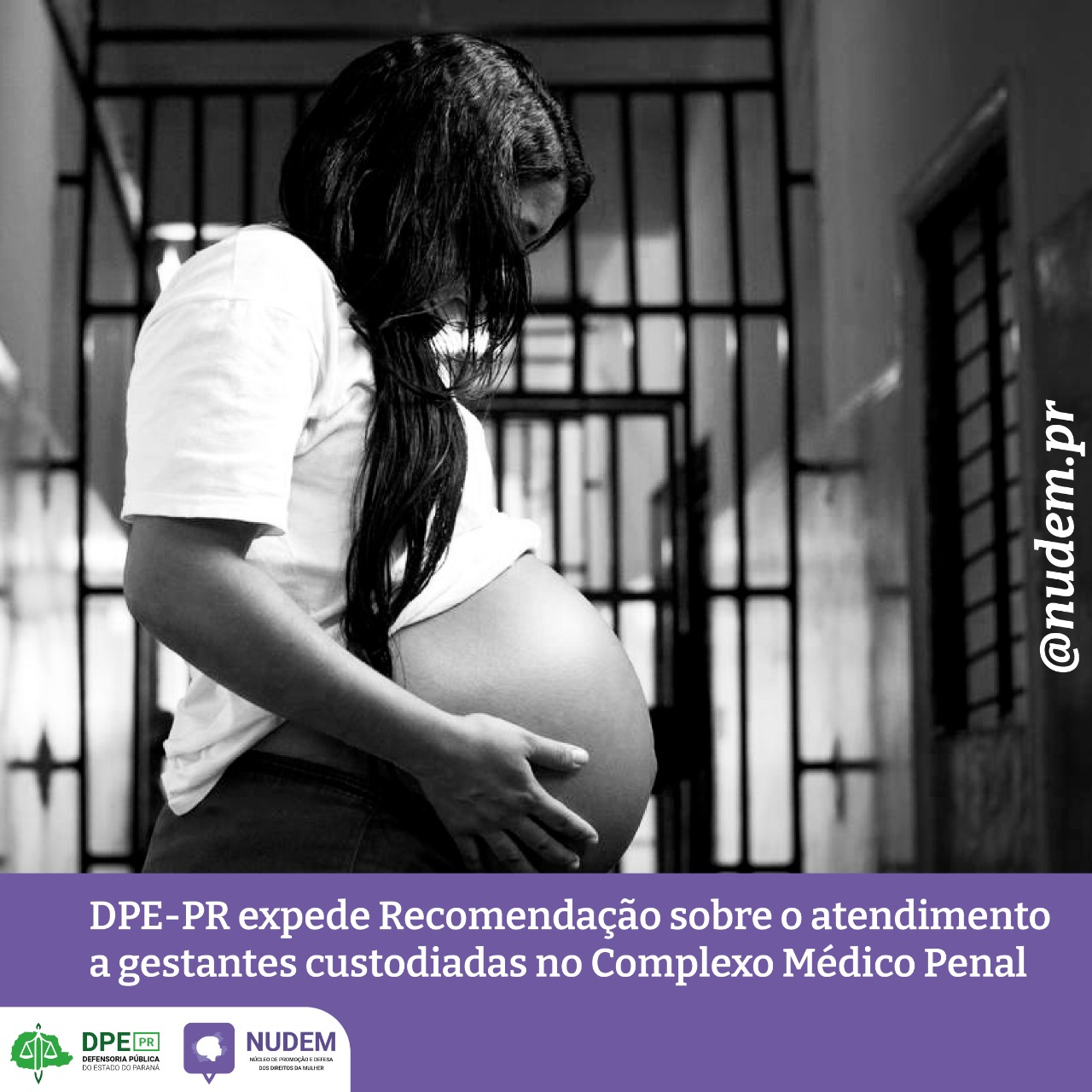 DPE-PR expede Recomendação sobre o atendimento a gestantes custodiadas no Complexo Médico Penal
