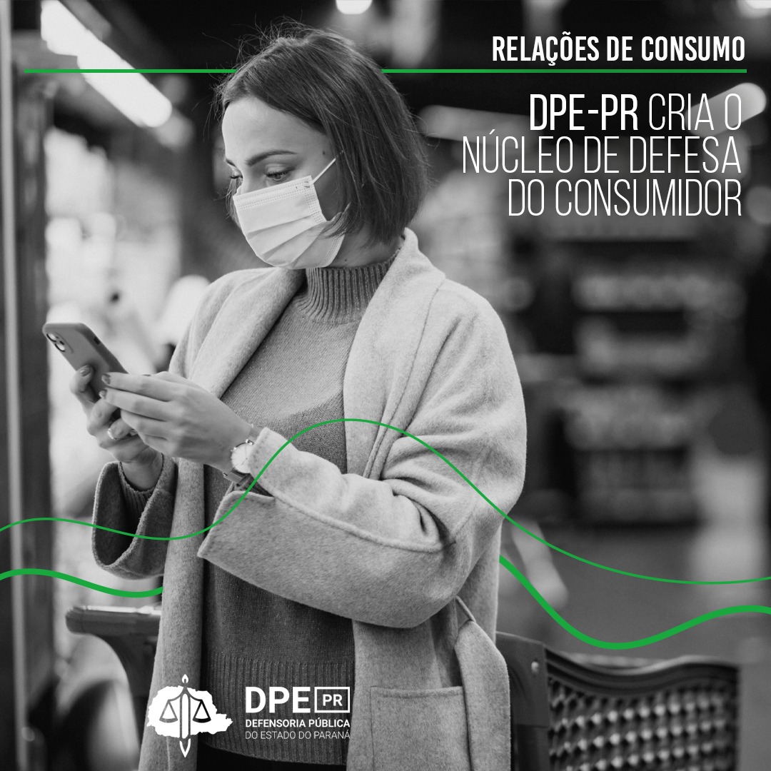 DPE-PR cria o Núcleo de Defesa do Consumidor