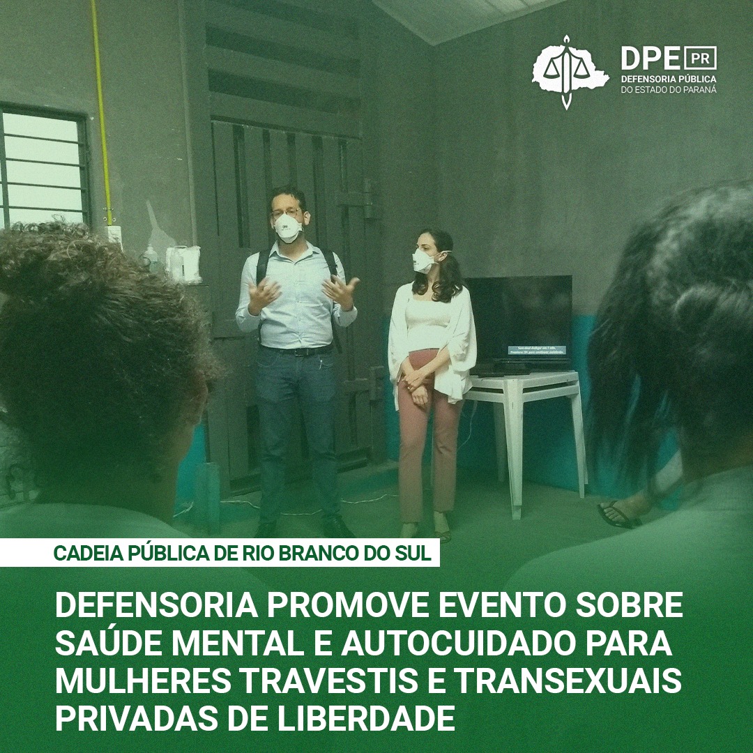 Defensoria promove evento sobre saúde mental e autocuidado para mulheres travestis e transexuais privadas de liberdade