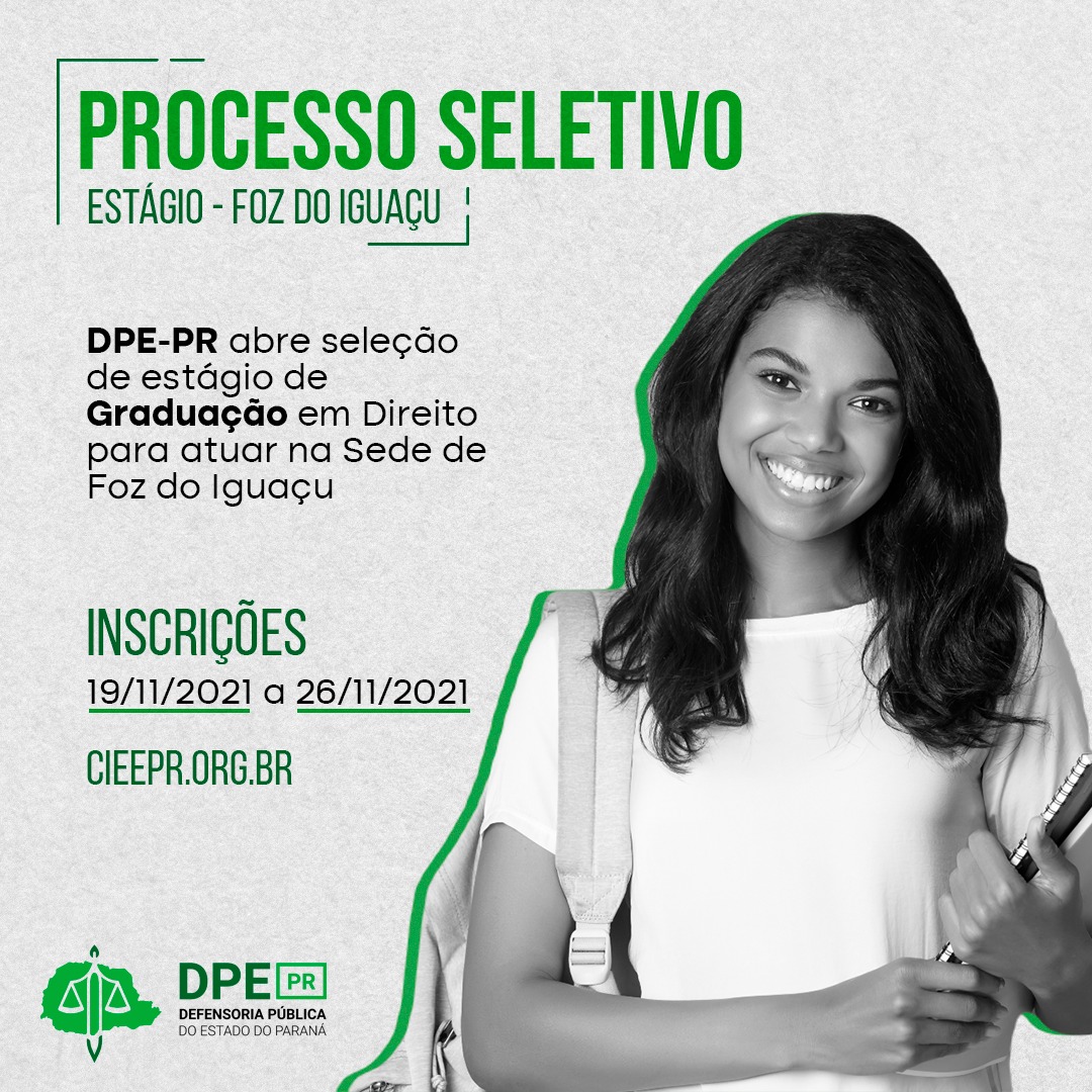 DPE-PR abre vaga de estágio para atuar na sede de Foz do Iguaçu