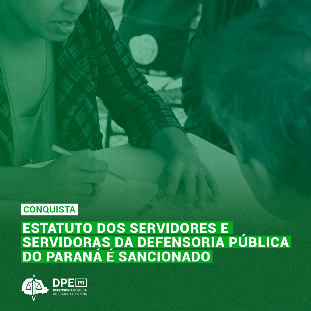 Estatuto dos Servidores e Servidoras da Defensoria Pública do Paraná é sancionado