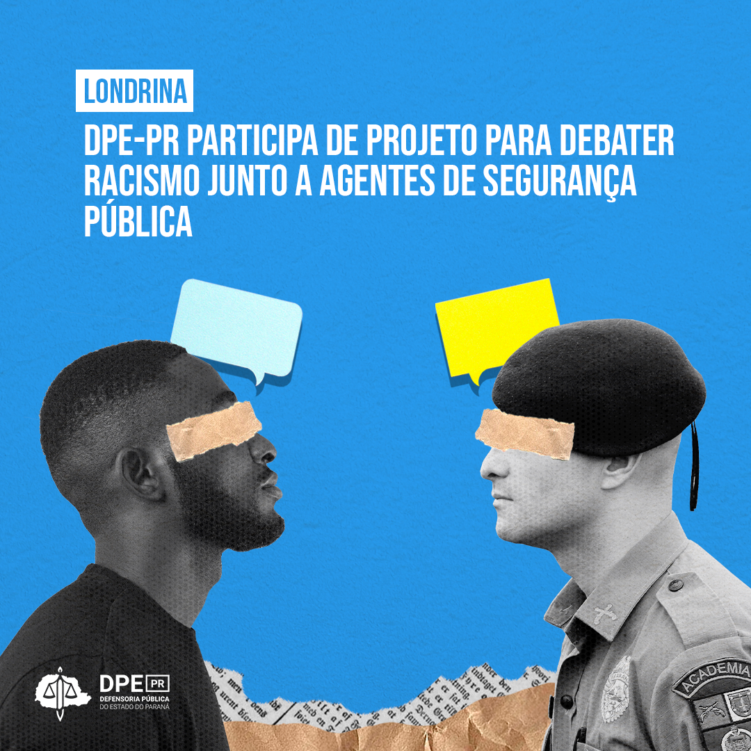 DPE-PR participa de projeto para debater racismo junto a agentes de segurança pública