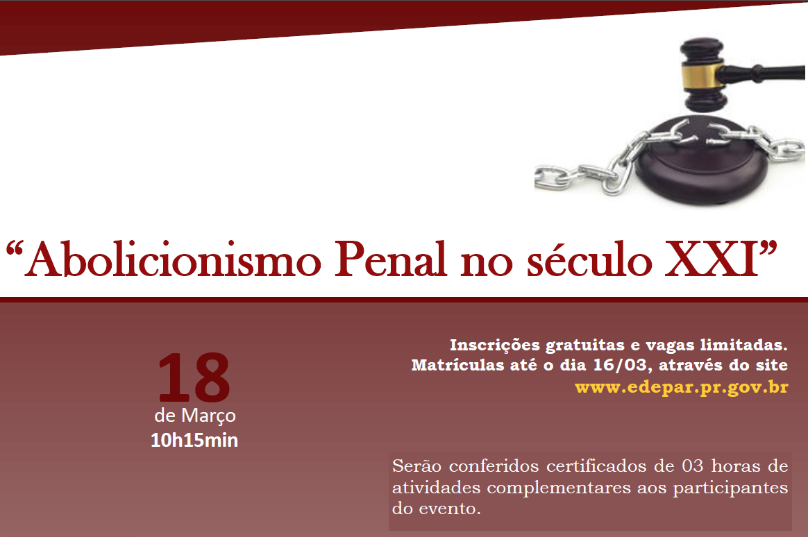 Abolicionismo Penal no século XXI é o primeiro curso da EDEPAR em 2015.