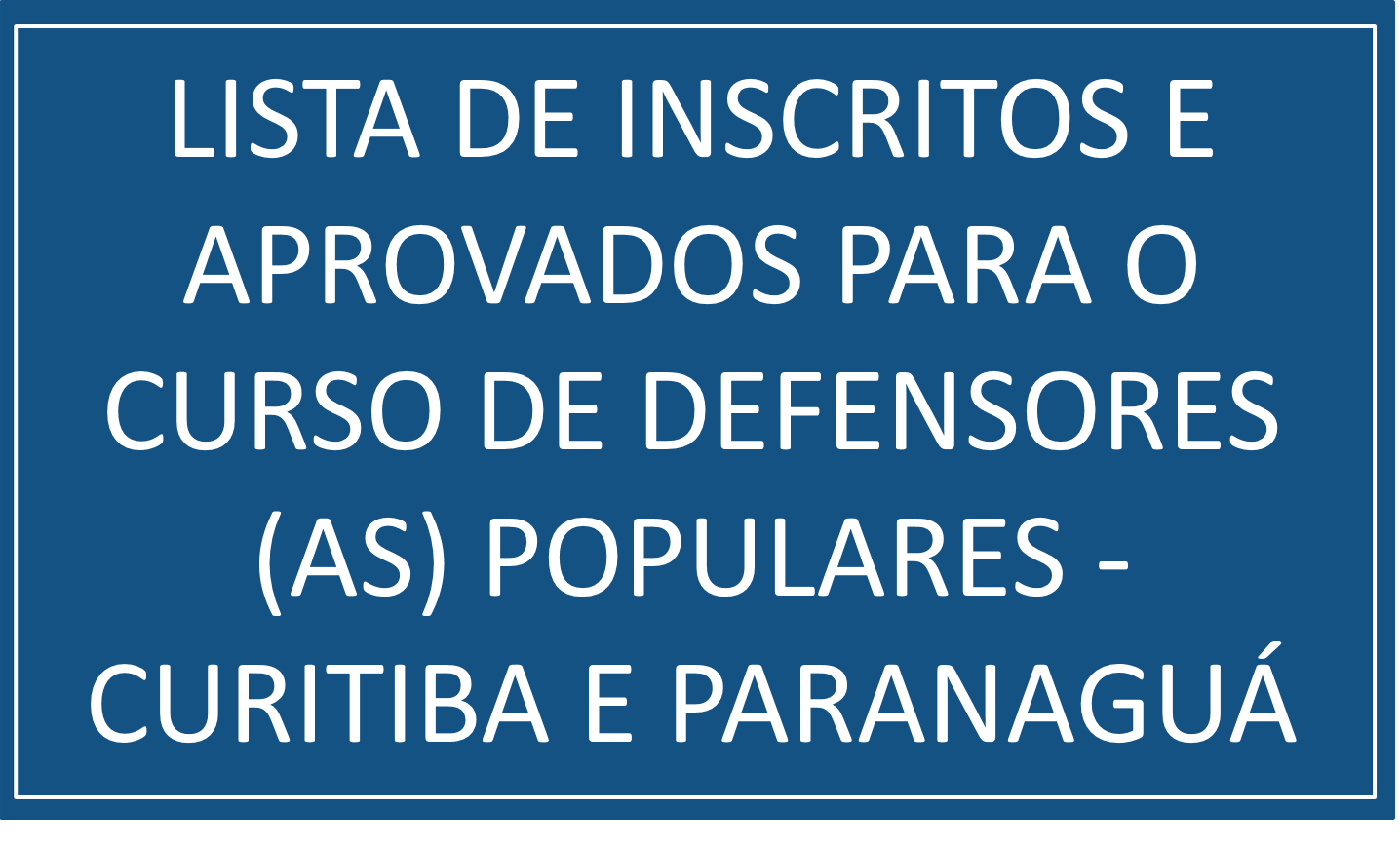 Lista de inscritos e aprovados para o Curso
