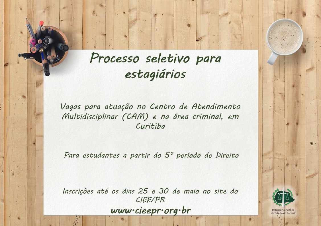 Vagas de estágio na Defensoria Pública.