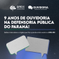 Semana da Ouvidoria da DPE-PR: conheça a atuação do órgão que escuta as demandas do público da Defensoria