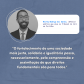 "O fortalecimento de uma sociedade mais justa, solidária e igualitária passa, necessariamente, pela compreensão e assimilação de que direitos fundamentais são para todos." Wisley Rodrigo dos Santos, defensor público que atua no Tribunal do Júri em Curitiba.