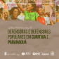 Imagem de mulheres protestando logo acima. Embaixo, em tons de bege ao fundo, está escrito "Curso Profissional de Defensoras e Defensores Populares em Curitiba e aranaguá". Embaixo, de branco, estão escritas as informações do curso e os logos dos apoiadores.
