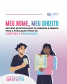 Imagem com um fundo degradê do azul ao rosa, trazendo referência visual as cores da bandeira do orgulho transgênero. Na parte inferior central da imagem, temos duas pessoas com documentos de identificação e acima delas, está escrito em maior destaque "Meu nome, meu direito" e abaixo, "mutirão de retificação de prenome e gênero para a população trans de Curitiba e Paranaguá".