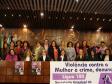 DPPR participa de seminário sobre os 7 anos da Lei Maria da Penha.
