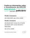 Imagem com informações sobre atendimento da DPE-PR no recesso judiciário.
