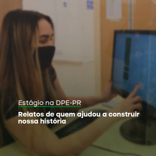 Conheça um pouco da rotina dos estagiários e estagiárias da DPE-PR!