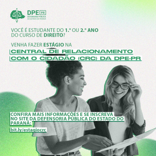 Em Curitiba, DPE-PR abre vagas de estágio a estudantes dos primeiros anos do curso de Direito para atuar na Central de Relacionamento com o Cidadão (CRC)