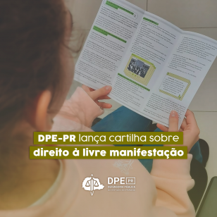 DPE-PR lança cartilha sobre o direito à livre manifestação