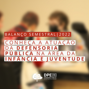 Conheça a atuação da Defensoria Pública na área da Infância e Juventude